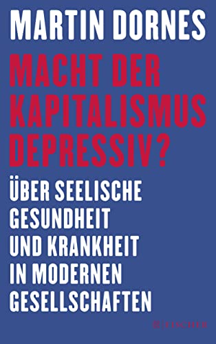 9783596036592: Macht der Kapitalismus depressiv?: ber seelische Gesundheit und Krankheit in modernen Gesellschaften