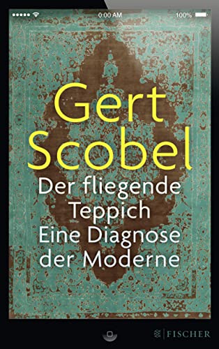 Imagen de archivo de Der fliegende Teppich: Eine Diagnose der Moderne a la venta por Ammareal