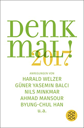 Imagen de archivo de Denk mal! 2017: Anregungen von Harald Welzer, Gner Yasemin Balci, Nils Minkmar, Ahmad Mansour, Byung-Chul Han u.a. a la venta por medimops