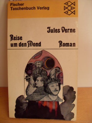 9783596100057: Reise um den Mond : Roman. - Verne, Jules
