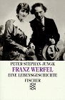 9783596101818: Franz Werfel: Eine Lebensgeschichte