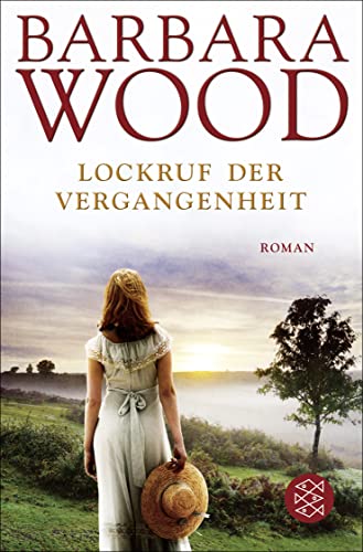 Lockruf der Vergangenheit: Roman - Wood, Barbara und Mechtild Sandberg