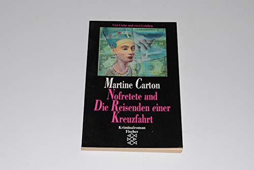 Beispielbild fr Nofretete und Die Reisenden einer Kreuzfahrt : Kriminalroman zum Verkauf von Frederic Delbos