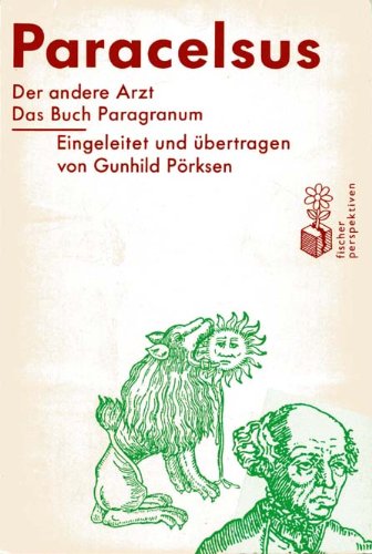Imagen de archivo de Der andere Arzt. Das Buch Paragranum. ( fischer perspektiven). a la venta por medimops