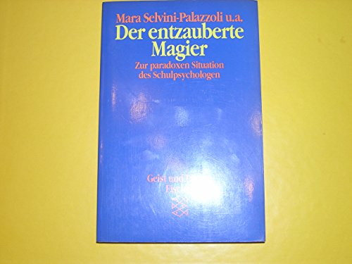 Stock image for Der entzauberte Magier. Zur paradoxen Situation des Schulpsychologen for sale by medimops
