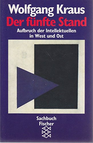 Stock image for Der fnfte Stand Aufbruch der Intellektuellen in West und Ost for sale by Bernhard Kiewel Rare Books