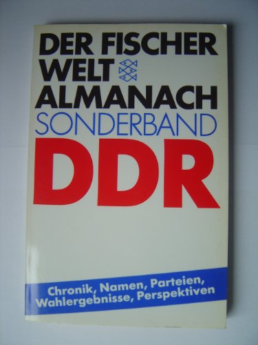 Der Fischer-Weltalmanach-Sonderband DDR., [Red.: Heide Kobert u. Anke Rasch], [Fischer-Taschenbüc...