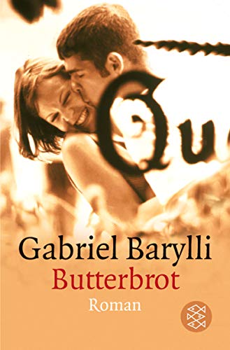 Butterbrot (Fischer Taschenbücher) Roman - Barylli, Gabriel