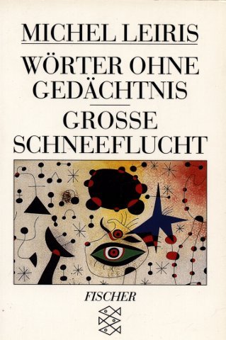 Imagen de archivo de Wrter ohne Gedchtnis / Groe Schneeflucht. Aus dem Franzsischen von Simon Werle und Dietrich Leube. Mit einem Beitrag von Felix Philipp Ingold. Herausgegeben und mit einem Nachwort von Hans-Jrgen Heinrichs. a la venta por Antiquariat "Der Bchergrtner"