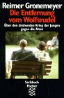 9783596104307: Die Entfernung vom Wolfsrudel. ber den drohenden Krieg der Jungen gegen die Alten - Gronemeyer, Reimer