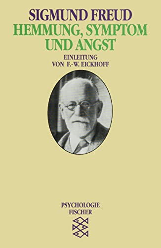 Hemmung, Symptom und Angst : Einl. v. F.-W. Eickhoff - Sigmund Freud