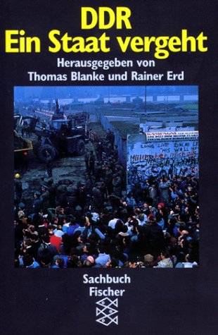DDR, ein Staat vergeht (Sachbuch Fischer) (German Edition) (9783596104604) by Thomas-blanke-rainer-erd