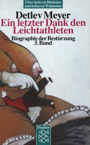 Beispielbild fr Ein letzter Dank den Leichtathleten: Biographie der Bestrzung 3. Band zum Verkauf von DER COMICWURM - Ralf Heinig