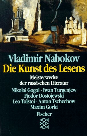 Beispielbild fr Vladimir Nabokov Die Kunst des Lesens, Meisterwerke der russischen Literatur zum Verkauf von ThriftBooks-Dallas