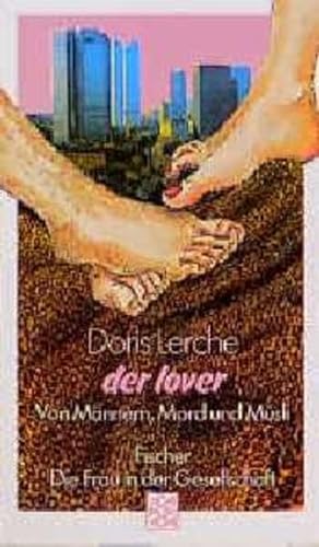 Stock image for Der Lover: Von Mnnern, Mord und Msli for sale by Gabis Bcherlager