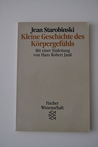 Kleine Geschichte des Körpergefühls.