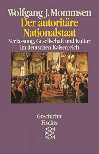 9783596105250: Der autoritre Nationalstaat: Verfassung, Gesellschaft und Kultur des deutschen Kaiserreiches