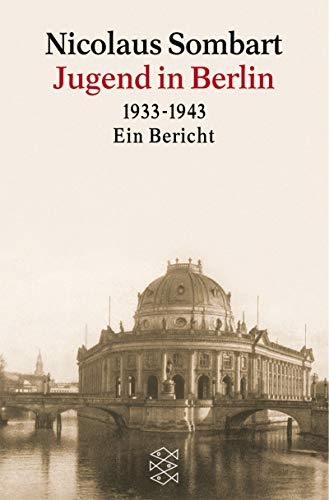 9783596105267: Jugend in Berlin 1933 - 1943. Ein Bericht.