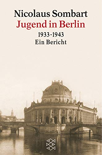 Imagen de archivo de Jugend in Berlin : 1933 - 1943 ; ein Bericht. Fischer ; 10526 : Geschichte a la venta por Versandantiquariat Schfer