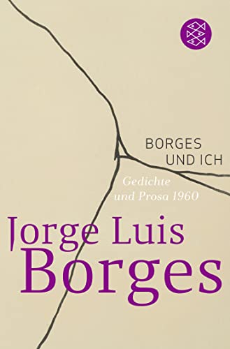 Stock image for Borges und ich. (El hacedor): Kurzprosa und Gedichte 1960 (Fischer Taschenbücher Allgemeine Reihe) for sale by ThriftBooks-Dallas