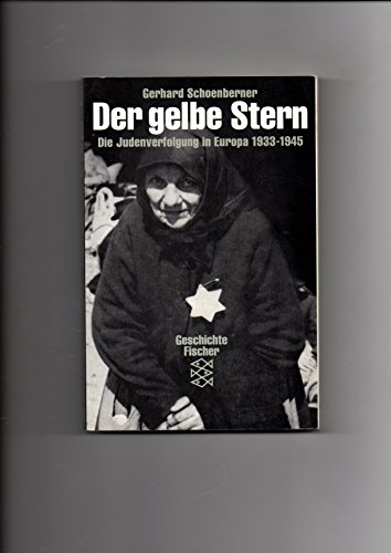 9783596106011: Der gelbe Stern. Die Judenvernichtung in Europa 1933-1945