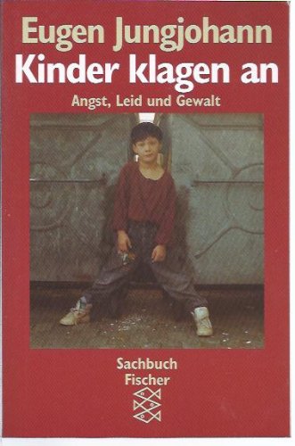 9783596107476: Kinder klagen an. Angst, Leid und Gewalt