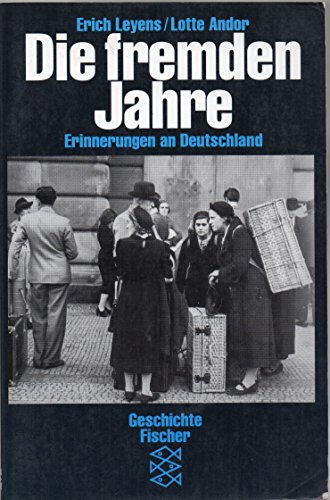 9783596107797: Die fremden Jahre. Erinnerungen an Deutschland