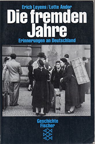 9783596107797: Die fremden Jahre: Erinnerungen an Deutschland (Lebensbilder)