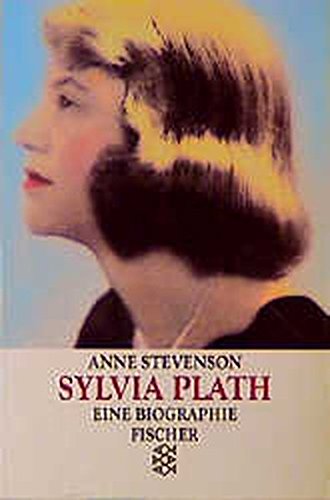 Sylvia Plath: Eine Biographie (Fischer Taschenbücher) - Stevenson, Anne