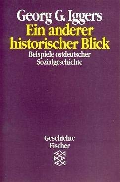 9783596108343: Ein Anderer historischer Blick: Beispiele ostdeutscher Sozialgeschichte (Geschichte Fischer) (German Edition)