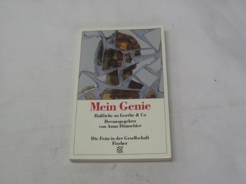 Stock image for Mein Genie: Hassliebe zu Goethe & Co. (Taschenbuch) von Anna Dünnebier (Herausgeber) for sale by Nietzsche-Buchhandlung OHG