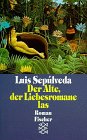 Stock image for Der Alte, der Liebesromane las. Roman. for sale by medimops