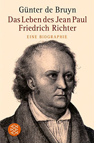 Beispielbild fr Das Leben des Jean Paul Friedrich Richter. Eine Biographie. zum Verkauf von Better World Books