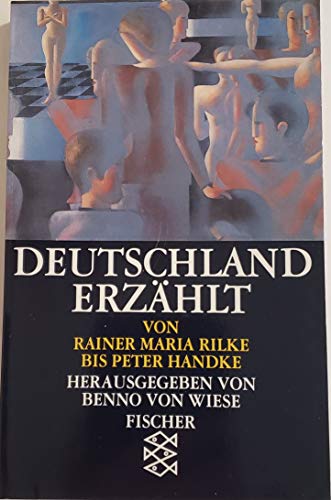 Beispielbild fr Deutschland erzhlt. Von Rainer Maria Rilke bis Peter Handke.: Vol Rilke Bis Handke Vol 4 zum Verkauf von medimops