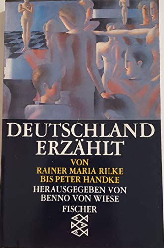 Stock image for DEUTSCHLAND ERZHLT -- VON RAINER MARIA RILKE BIS PETER HANDKE for sale by German Book Center N.A. Inc.