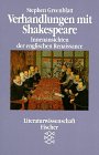 Beispielbild fr Verhandlungen mit Shakespeare. Innenansichten der englischen Renaissance. zum Verkauf von Antiquariat Eule