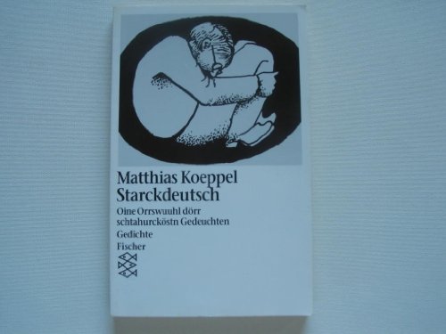 Starckdeutsch. Eine Auswahl der stärksten Gedichte - Koeppel, Matthias