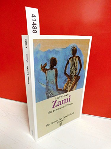 Stock image for Zami. Ein Leben unter Frauen. ( Die Frau in der Gesellschaft). for sale by medimops