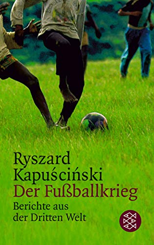 Der Fussballkrieg (Fischer Taschenbücher) - Kapuscinski, Ryszard und Martin Pollack