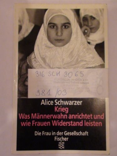 Stock image for Krieg - Was Mnnerwahn anrichtet. Und wie Frauen Widerstand leisten for sale by Bernhard Kiewel Rare Books