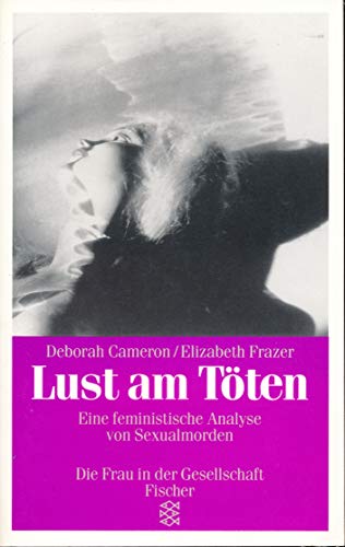Imagen de archivo de Lust am Tten: Eine feministische Analyse von Sexualmorden a la venta por Versandantiquariat Felix Mcke