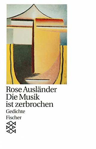 9783596111541: Die Musik ist zerbrochen: Gedichte 1957 - 1963