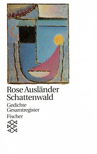 Rose Ausländer. Schattenwald. Gedichte. Gesamtregister.