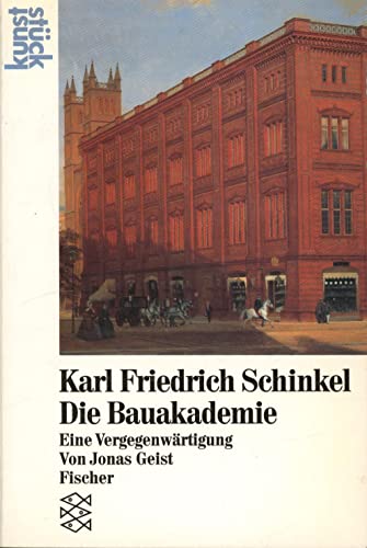 Imagen de archivo de Karl Friedrich Schinkel, die Bauakademie. a la venta por medimops