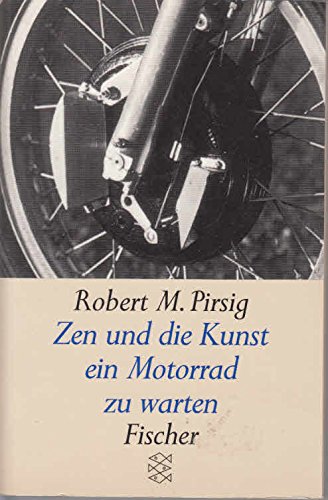 9783596112135: Zen Und Die Kunst Ein Motorrad Zu Warten. Ein Versuch ?ber Werte. Roman