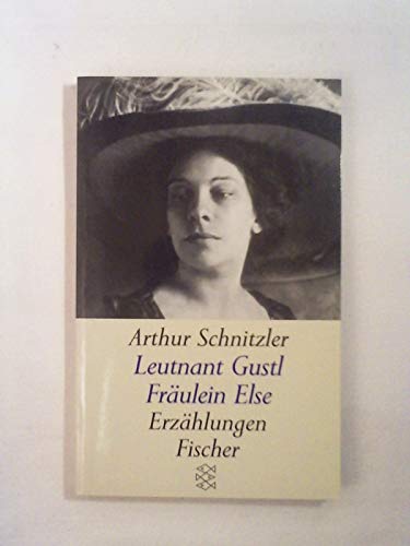 Fräulein Else /Leutnant Gustl: Erzählungen - Schnitzler, Arthur