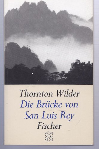 Die Brücke von San Luis Rey. (Nr 11217) - Wilder, Thornton