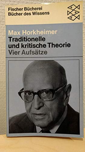 9783596112401: Traditionelle und Kritische Theorie. Fnf Aufstze