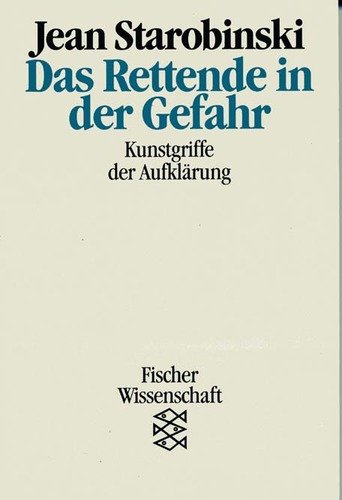 Beispielbild fr Das Rettende in der Gefahr. Kunstgriffe der Aufklrung. ( Fischer Wissenschaft). zum Verkauf von medimops