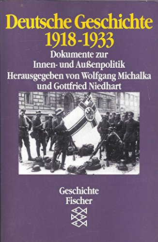 Beispielbild fr Deutsche Geschichte 1918 - 1933. Dokumente zur Innen- und Au&#x178;enpolitik. ( Geschichte) zum Verkauf von Ammareal
